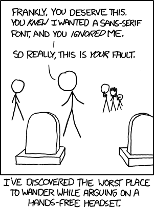 Don&#8217;t worry, the Author didn&#8217;t actually discover that having an argument in a cemetery while on your bluetooth-wireless-headset may cause comically misinterpreted situations (situations wherein people think you are arguing with the deceased about something petty, making it look like you do not respect death). He merely took the age-old &#8220;is he crazy or on his bluetooth&#8221; observation we have all made and added a slight twist in order to produce a joke for his web comic.